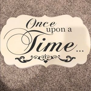 Once upon a time sign